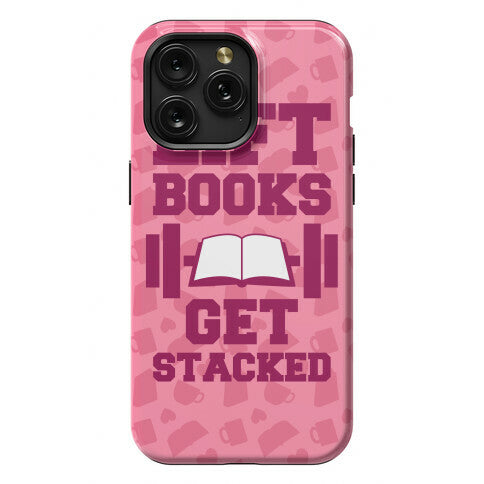 Lift Books, Get Stacked Phone Case